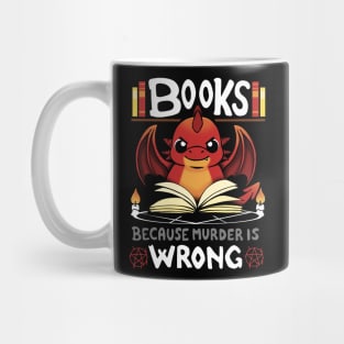 Books because Murder is Wrong Mug